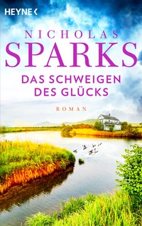 Abbildung von: Das Schweigen des Glücks - Heyne