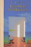 Cover: Eine Welt f&uuml;r Madurer - Hanser