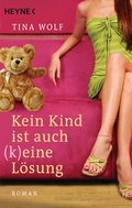 Cover: Kein Kind ist auch (k)eine L&ouml;sung - Heyne