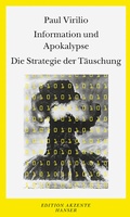 Cover: Information und Apokalypse. Die Strategie der T&auml;uschung - Hanser