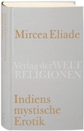 Cover: Indiens mystische Erotik - Verlag der Weltreligionen