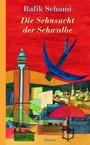 Bild: Die Sehnsucht der Schwalbe - Hanser