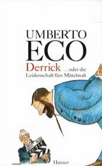 Abbildung von: Derrick oder die Leidenschaft für das Mittelmaß - Hanser