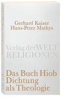 Cover: Das Buch Hiob. Dichtung als Theologie - Verlag der Weltreligionen