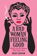 Cover: A Bad Woman Feeling Good - WW Norton & Co