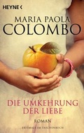 Cover: Die Umkehrung der Liebe - Heyne