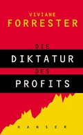Cover: Die Diktatur des Profits - Hanser