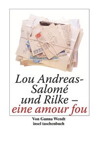 Abbildung von: Lou Andreas-Salomé und Rilke - eine amour fou - Insel