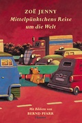 Cover: Mittelp&uuml;nktchens Reise um die Welt - Hanser