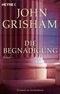Cover: Die Begnadigung - Heyne