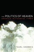 Cover: The Politics of Heaven - WW Norton & Co