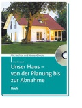Cover: Unser Haus - von der Planung bis zur Abnahme - Haufe-Lexware