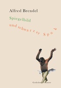 Cover: Spiegelbild und schwarzer Spuk - Hanser