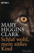 Cover: Schlaf wohl, mein s&uuml;&szlig;es Kind - Heyne