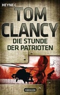 Cover: Die Stunde der Patrioten - Heyne