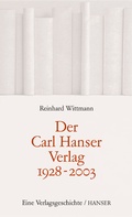 Cover: Der Carl Hanser Verlag 1928-2003 - Hanser