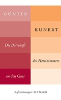 Cover: Die Botschaft des Hotelzimmers an den Gast - Hanser