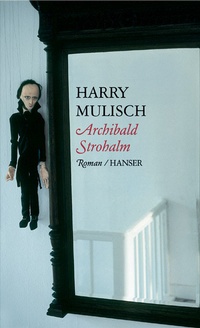 Enlarge image Cover: Archibald Strohalm - Hanser