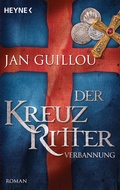 Cover: Der Kreuzritter - Verbannung - Heyne