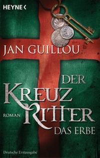 Abbildung von: Der Kreuzritter - Das Erbe - Heyne