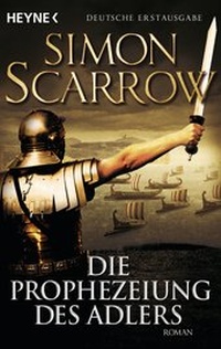 Abbildung von: Die Prophezeiung des Adlers - Heyne