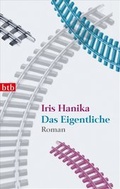 Cover: Das Eigentliche - btb