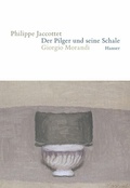 Cover: Der Pilger und seine Schale - Hanser