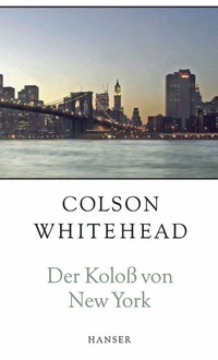 Enlarge image Cover: Der Koloß von New York - Hanser