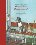 Cover: M&uuml;ssen Tiere Z&auml;hne putzen? - Hanser