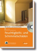 Cover: Feuchtigkeits- und Schimmelsch&auml;den - Haufe-Lexware