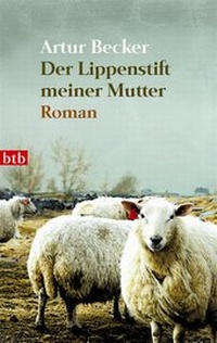 Enlarge image Cover: Der Lippenstift meiner Mutter - btb