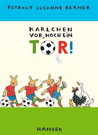 Abbildung von: Karlchen vor, noch ein Tor! - Hanser