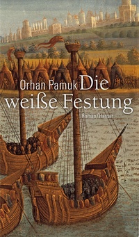 Abbildung von: Die weiße Festung - Hanser