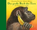 Cover: Das gro&szlig;e Buch der Tiere - Hanser