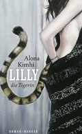Cover: Lilly die Tigerin - Hanser
