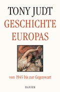 Cover: Geschichte Europas von 1945 bis zur Gegenwart - Hanser