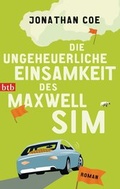 Cover: Die ungeheuerliche Einsamkeit des Maxwell Sim - btb