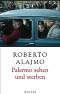 Cover: Palermo sehen und sterben - Hanser