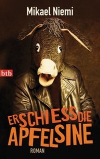 Abbildung von: Erschieß die Apfelsine - btb