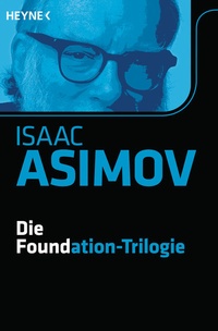 Enlarge image Cover: Die Foundation-Trilogie - Heyne