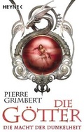 Cover: Die G&ouml;tter - Die Macht der Dunkelheit - Heyne