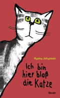 Cover: Ich bin hier blo&szlig; die Katze - Hanser
