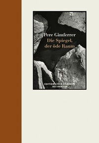Enlarge image Cover: Die Spiegel. Der öde Raum - Hanser