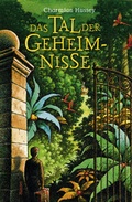 Cover: Das Tal der Geheimnisse - Hanser