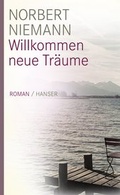 Cover: Willkommen neue Tr&auml;ume - Hanser