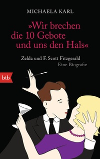 Enlarge image Cover: "Wir brechen die 10 Gebote und uns den Hals" - btb