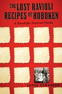 Cover: The Lost Ravioli Recipes of Hoboken - WW Norton & Co