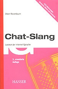 Enlarge image Cover: Chat-Slang. Lexikon der Internet-Sprache - Hanser