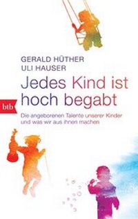 Enlarge image Cover: Jedes Kind ist hoch begabt - btb