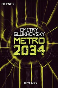 Enlarge image Cover: Metro 2034 - Heyne